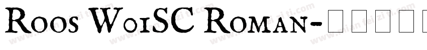 Roos W01SC Roman字体转换